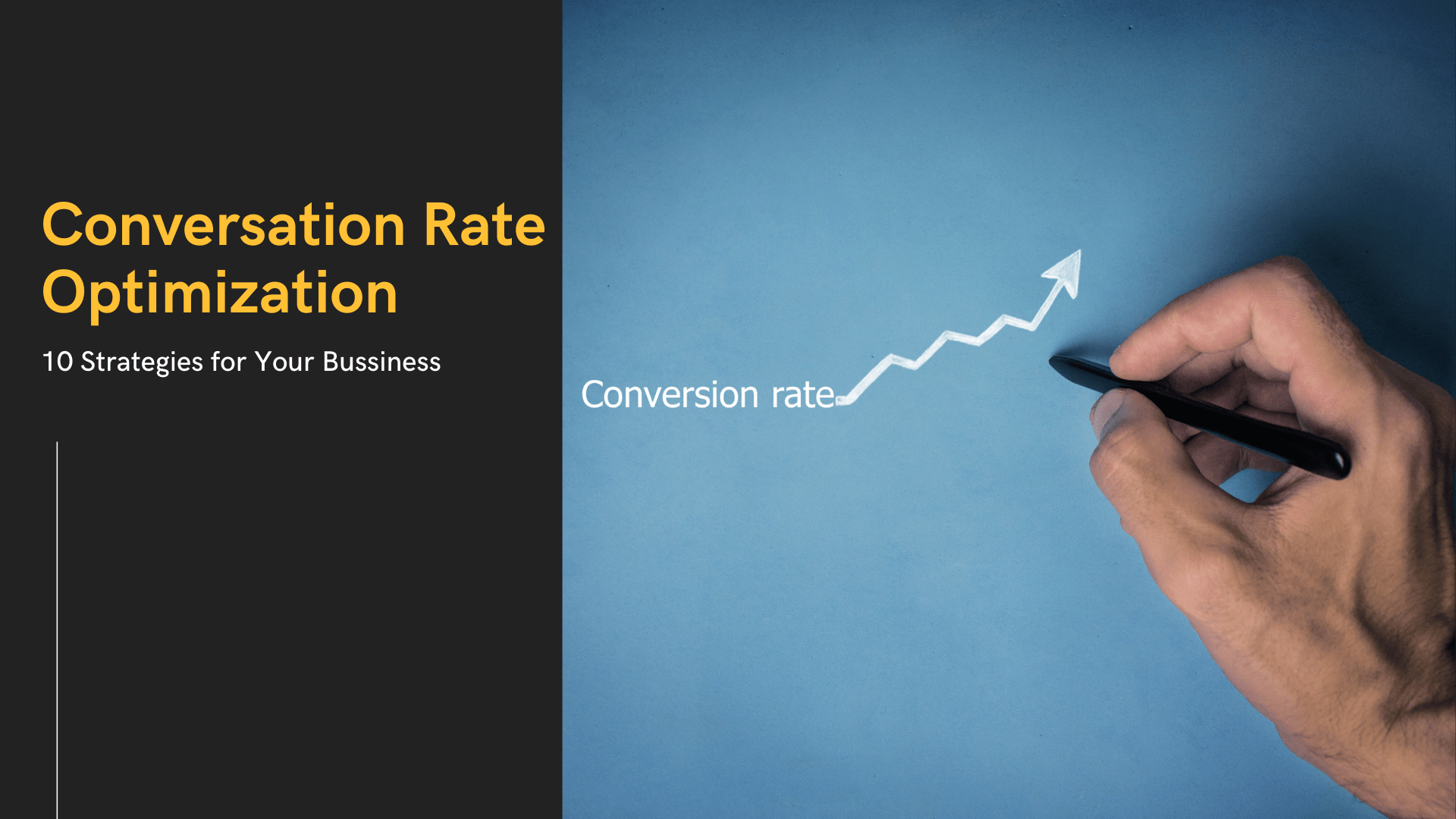 Conversion Rate Optimization - 10 Strategies For Your Business